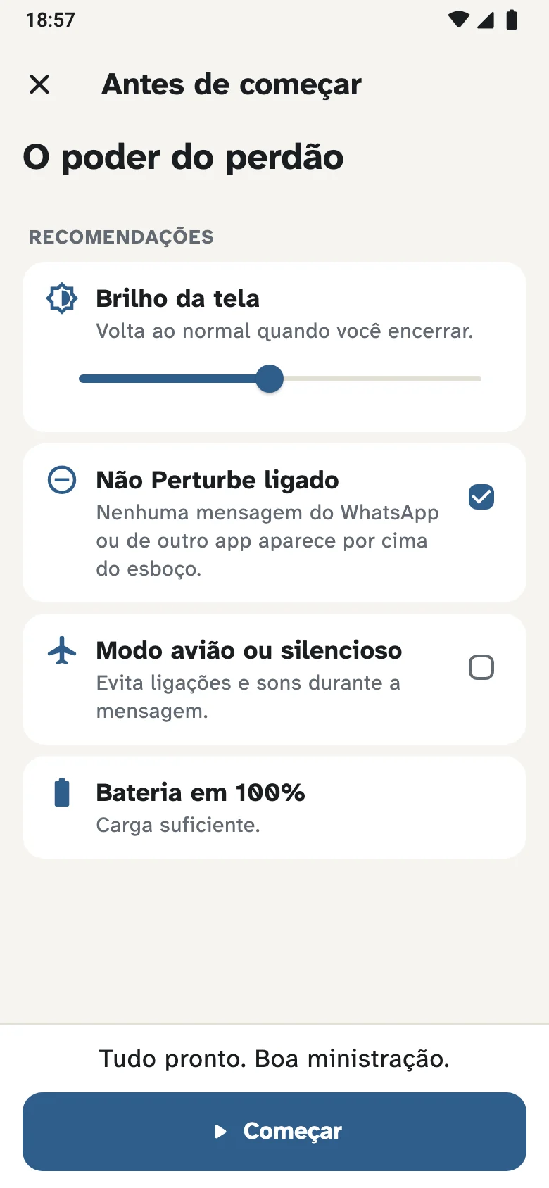 Lista antes de começar: brilho da tela, Não Perturbe marcado, modo avião e bateria em 100%.